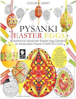 Color and Craft Pysanki Easter Eggs