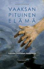 Vaaksan pituinen elämä