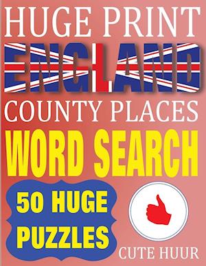 Huge Print England County Places Word Search