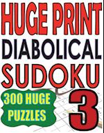 Huge Print Diabolical Sudoku 3