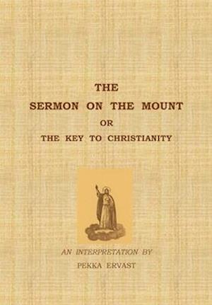 The Sermon on the Mount or the Key to Christianity