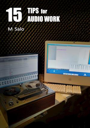 15 Tips for Audio Work