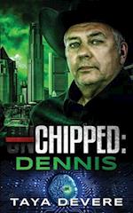 Chipped&#720; Dennis