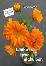 Lääkettä lievään alakuloon