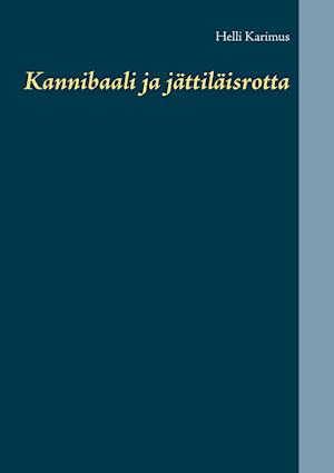 Kannibaali Ja Jättiläisrotta