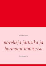 Novelleja Jättisika Ja Hormonit Ihmisessä