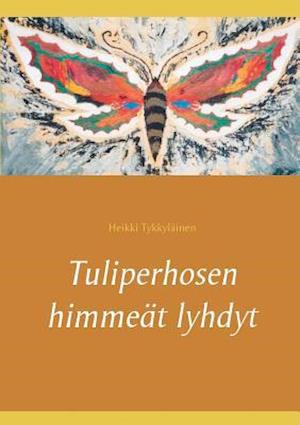 Tuliperhosen Himmeät Lyhdyt