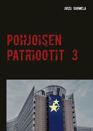 Pohjoisen patriootit 3