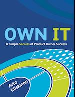 OWN IT - 8 Simple Secrets of Product Owner Success