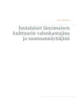 Juutalaiset Länsimaisen Kulttuurin Valonkantajina Ja Suunnannäyttäjinä