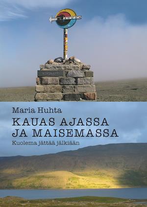 Kauas ajassa ja maisemassa