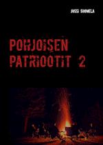 Pohjoisen patriootit 2