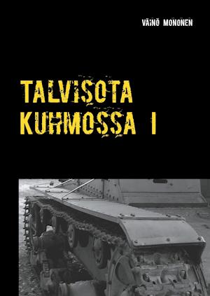 Talvisota Kuhmossa I