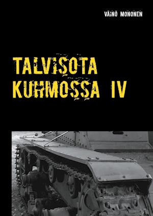 Talvisota Kuhmossa IV