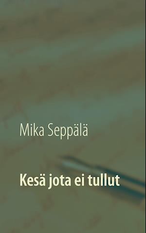 Kesä jota ei tullut