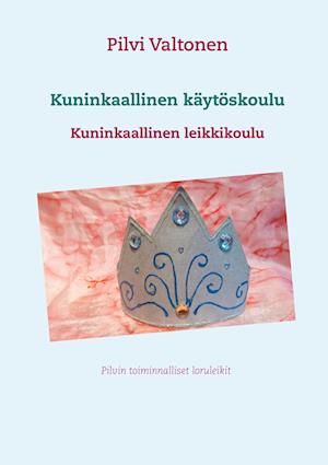 Kuninkaallinen käytöskoulu