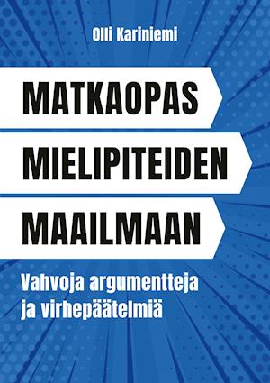 Matkaopas mielipiteiden maailmaan