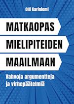 Matkaopas mielipiteiden maailmaan