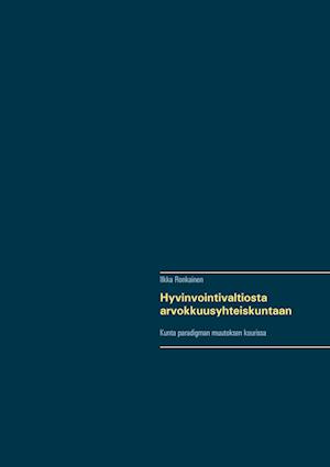 Hyvinvointivaltiosta arvokkuusyhteiskuntaan