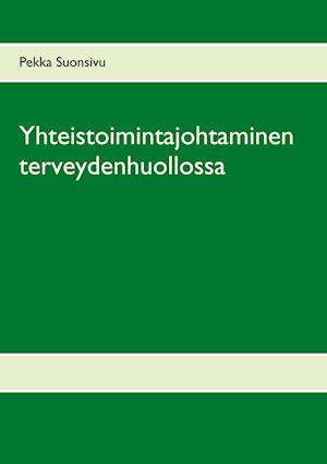 Yhteistoimintajohtaminen terveydenhuollossa