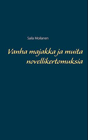 Vanha majakka ja muita novellikertomuksia