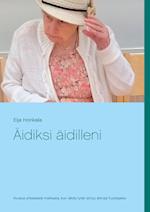 Äidiksi äidilleni