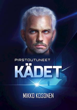 Pirstoutuneet Kädet