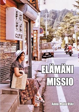 Elämäni missio