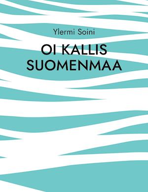 Oi kallis Suomenmaa