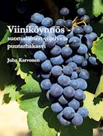 Viiniköynnös - suomalainen viljely- ja puutarhakasvi