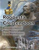 Roopesta Crescendoon