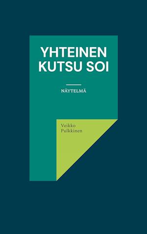 Yhteinen kutsu soi