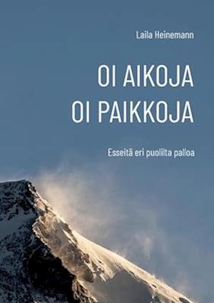 Oi aikoja, oi paikkoja