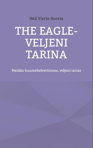 The Eagle-Veljeni Tarina