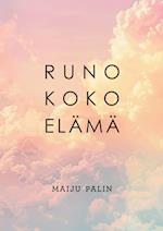 Runo koko elämä