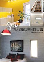 Opas Valaistussuunnitteluun