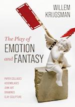 The Play of Emotion and Fantasy