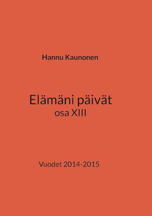 Elämäni päivät osa XIII