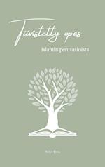 Tiivistetty opas islamin perusasioista