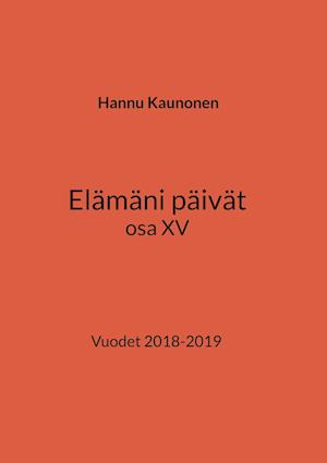 Elämäni päivät osa XV