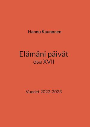 Elämäni päivät osa XVII