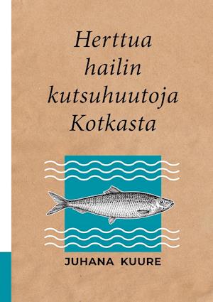 Herttua hailin kutsuhuutoja Kotkasta