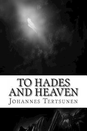 To Hades and Heaven