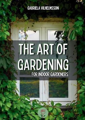 The Art of Gardening