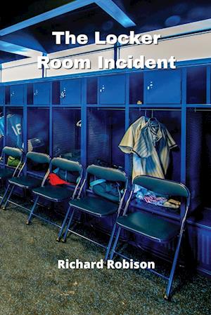 The Locker Room Incident