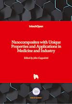 Nanocomposites with Unique Properties and Applications in Medicine and Industry