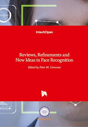 Reviews, Refinements and New Ideas in Face Recognition