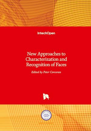 New Approaches to Characterization and Recognition of Faces