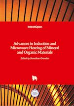 Advances in Induction and Microwave Heating of Mineral and Organic Materials