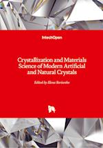 Crystallization and Materials Science of Modern Artificial and Natural Crystals